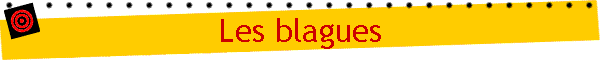 Les blagues