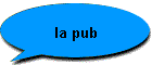 la pub